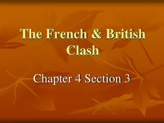 The French &amp; British Clash