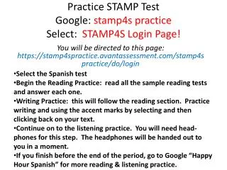 Practice STAMP Test Google: stamp4s practice Select: STAMP4S Login Page!