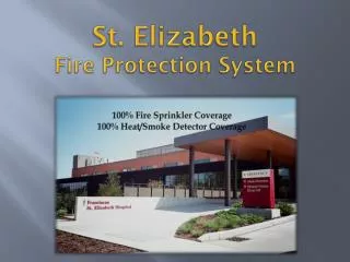 St. Elizabeth Fire Protection System