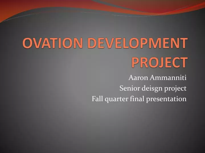 ovation development project