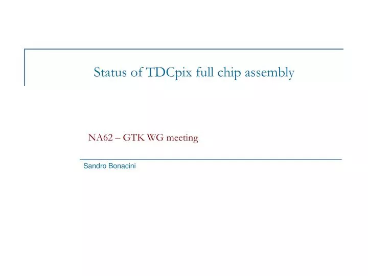 status of tdcpix full chip assembly