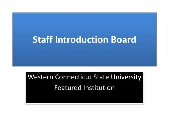staff introduction board
