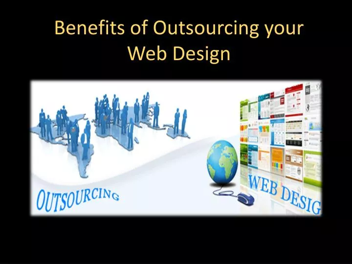 benefits of outsourcing your web design
