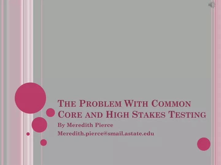 the problem with common core and high stakes testing