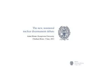 The new, nonmoral nuclear disarmament debate