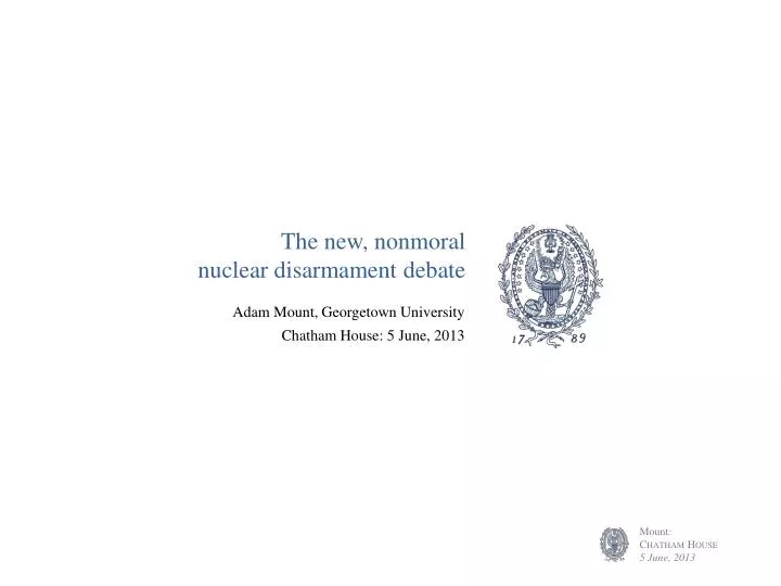 the new nonmoral nuclear disarmament debate