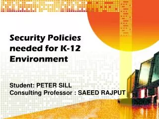 Security Policies needed for K-12 Environment