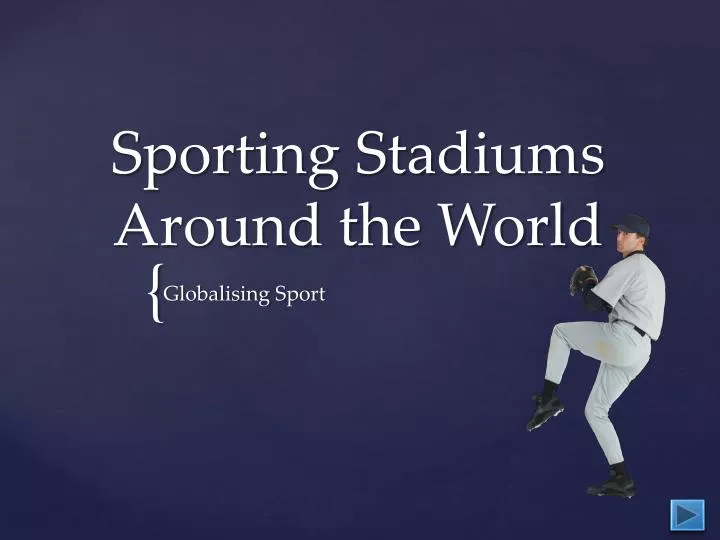 sporting stadiums around the world