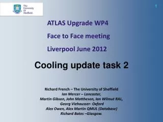 ATLAS Upgrade WP4 Face to Face meeting Liverpool June 2012