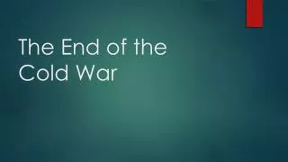 The End of the Cold War