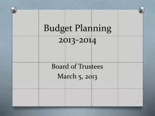 Budget Planning 2013 -2014