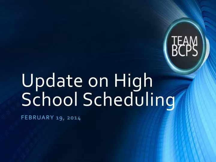 update on high school scheduling