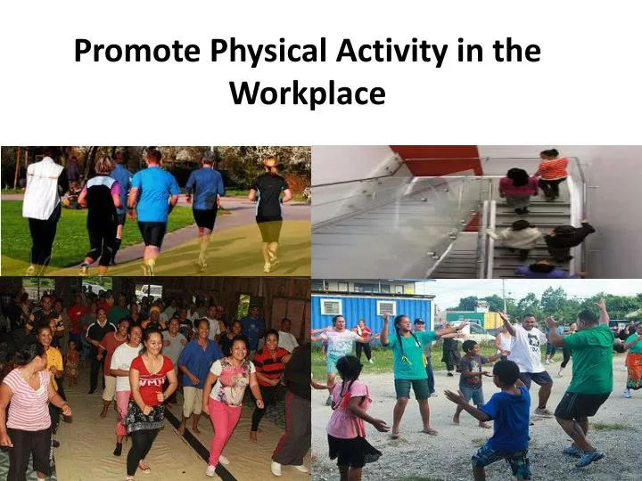 promote physical activity in the workplace