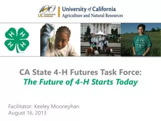 CA State 4-H Futures Task Force: The Future of 4-H Starts Today