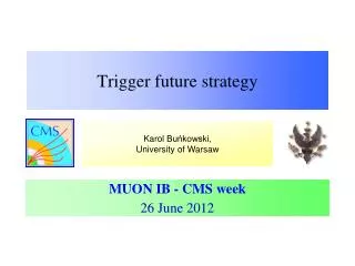 Trigger future strategy