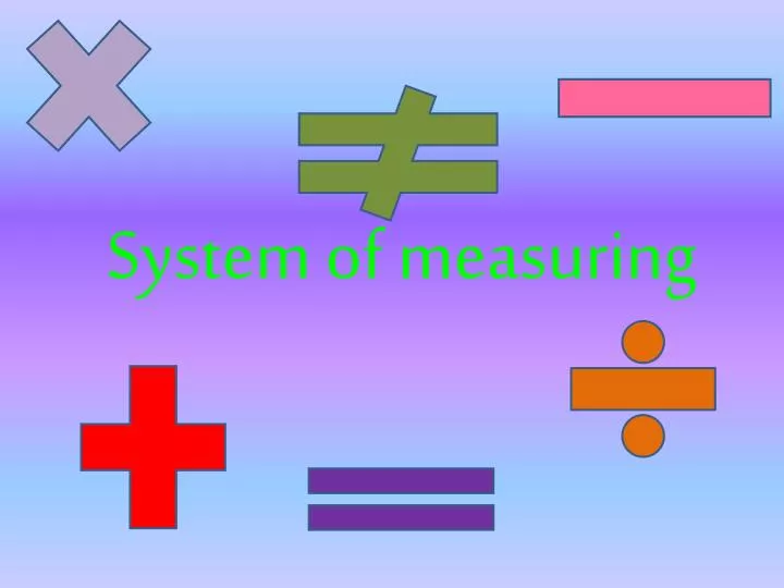 system of measuring