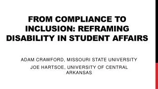 From Compliance to Inclusion: Reframing Disability in Student Affairs