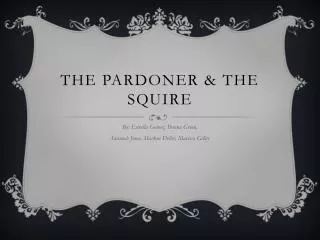 The Pardoner &amp; The Squire