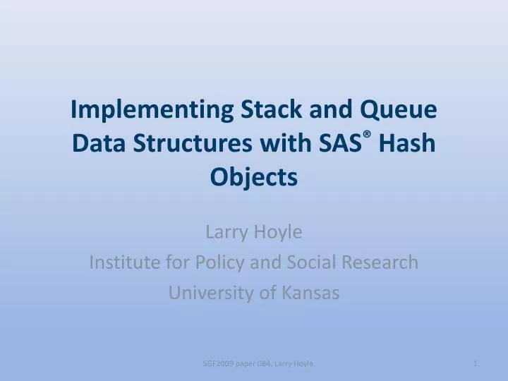 implementing stack and queue data structures with sas hash objects