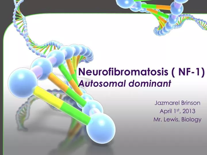 neurofibromatosis nf 1 autosomal dominant