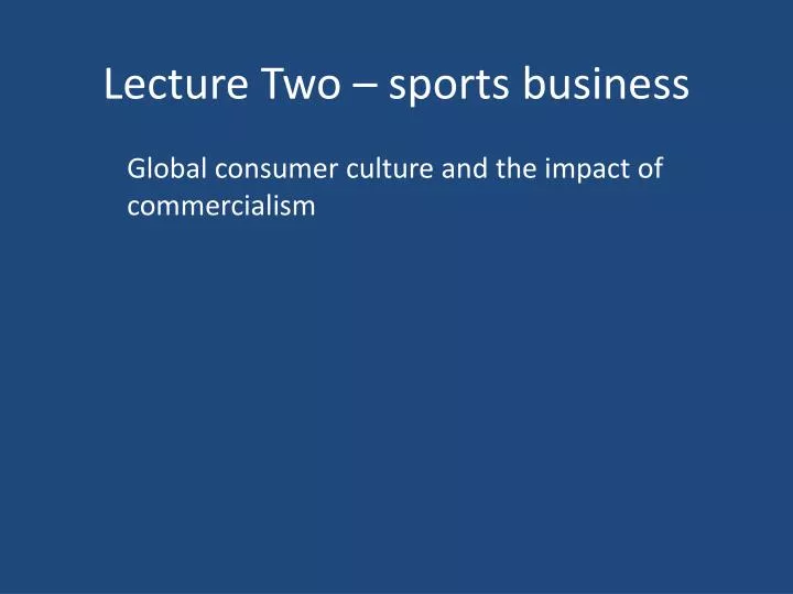 lecture two sports business