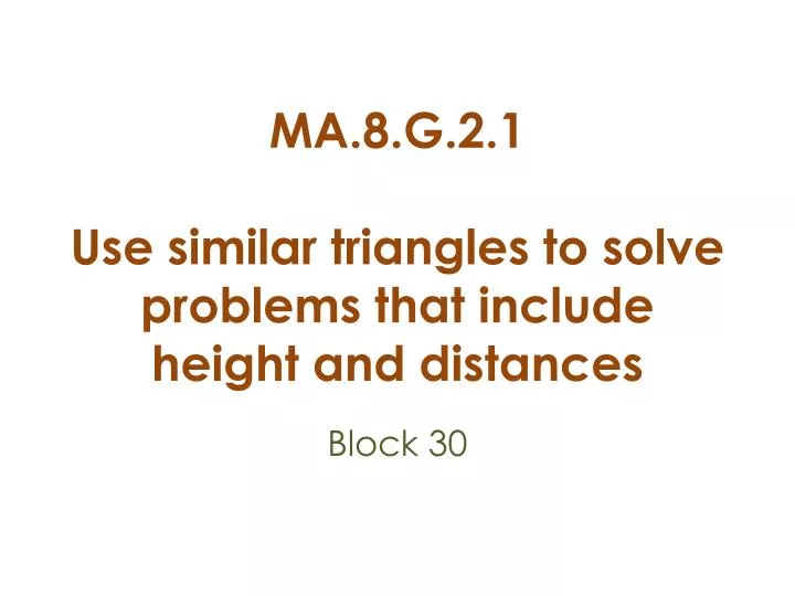 ma 8 g 2 1 use similar triangles to solve problems that include height and distances