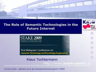 The Role of Semantic Technologies in the Future Internet