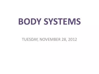 BODY SYSTEMS