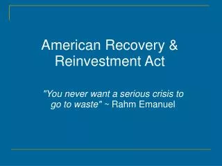 American Recovery &amp; Reinvestment Act