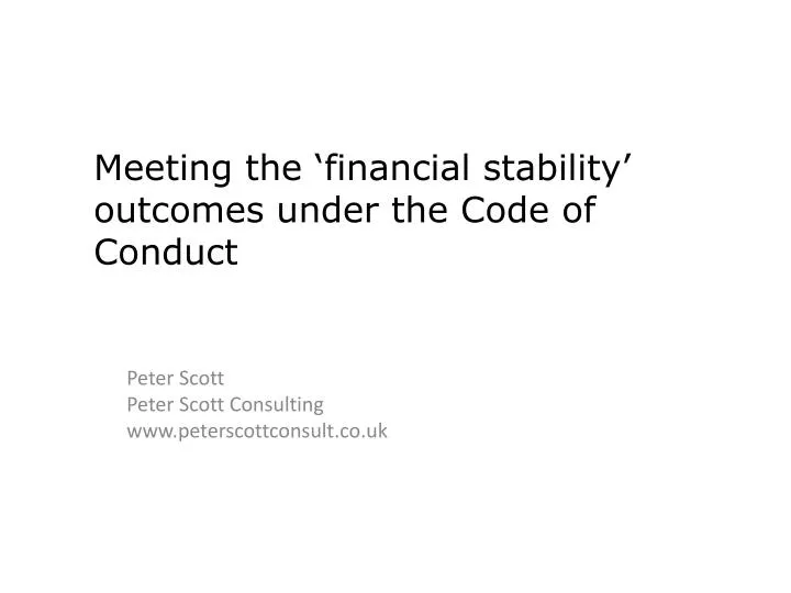 meeting the financial stability outcomes under the code of conduct
