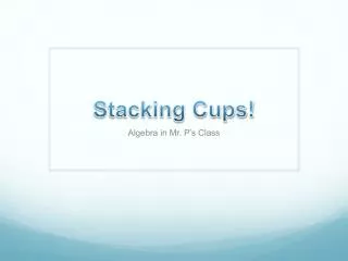 Stacking Cups!