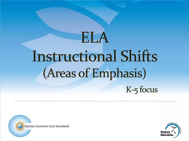 ela instructional shifts areas of emphasis k 5 focus