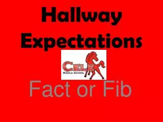 Hallway Expectations