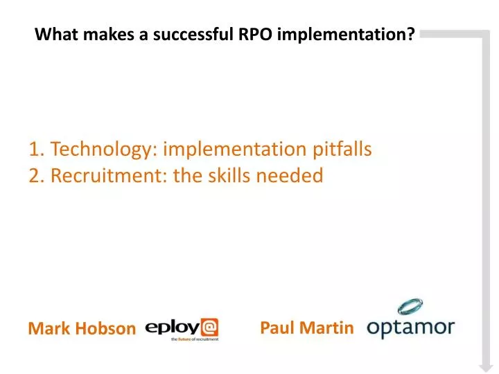 1 technology implementation pitfalls 2 recruitment the skills needed