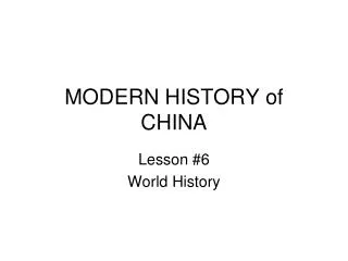 MODERN HISTORY of CHINA