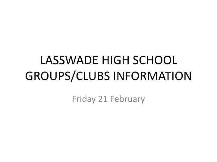 lasswade high school groups clubs information