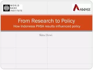 From Research to Policy How Indonesia PHSA results influenced policy