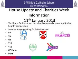 House Update and Charities Week Information 11 th January 2013