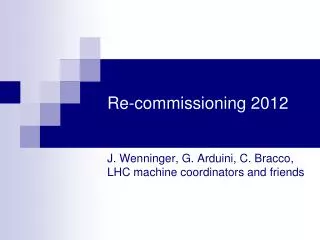Re-commissioning 2012