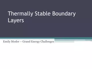 Thermally Stable Boundary Layers