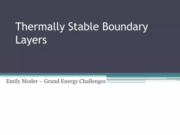 thermally stable boundary layers
