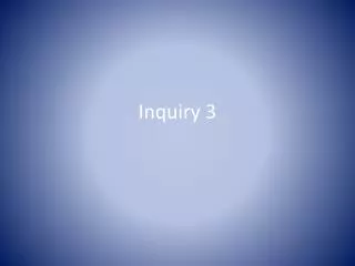Inquiry 3