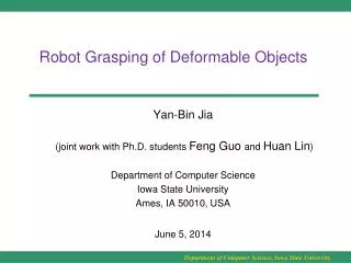 Robot Grasping of Deformable Objects