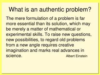 What is an authentic problem?