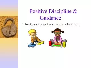 Positive Discipline &amp; Guidance