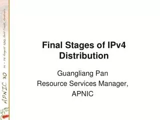 Final Stages of IPv4 Distribution