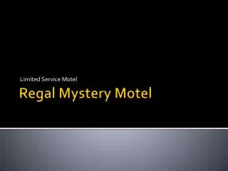 Regal Mystery Motel
