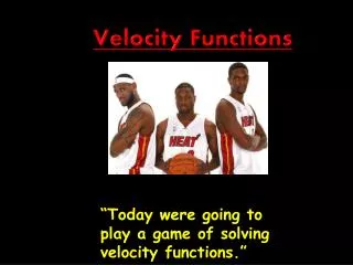 Velocity Functions