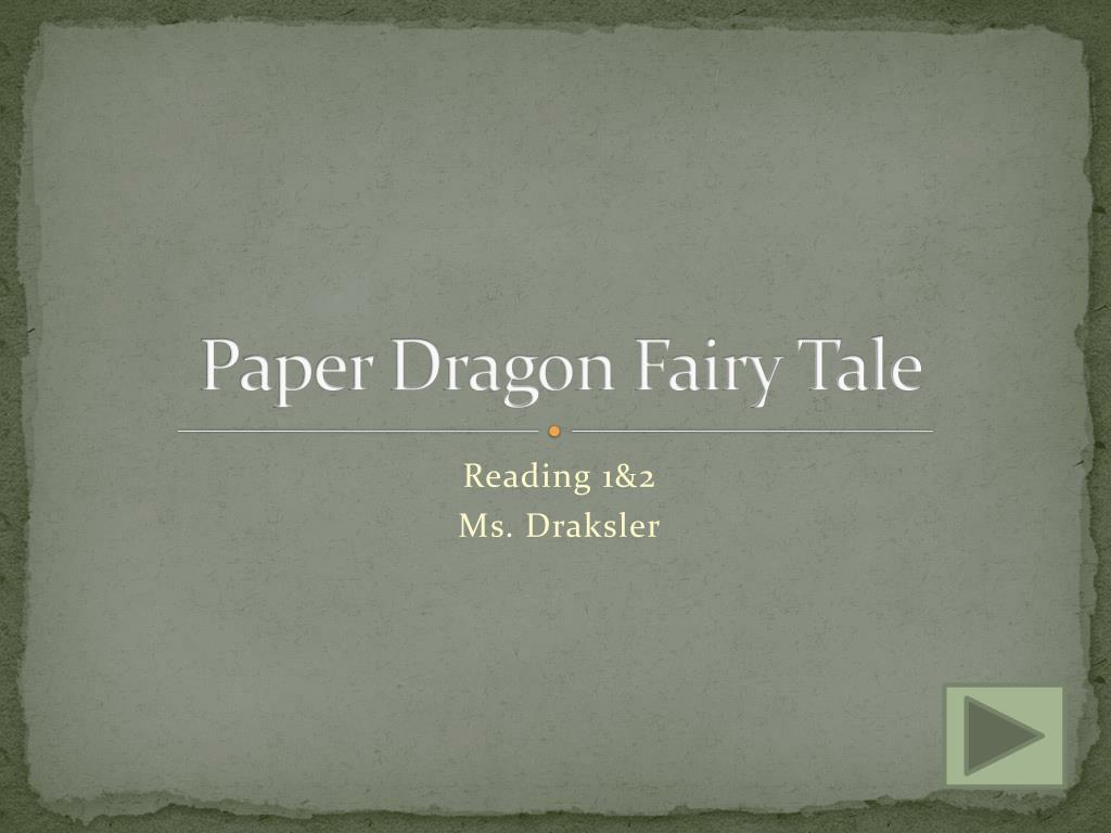 PPT - Paper Dragon Fairy Tale PowerPoint Presentation, free download ...
