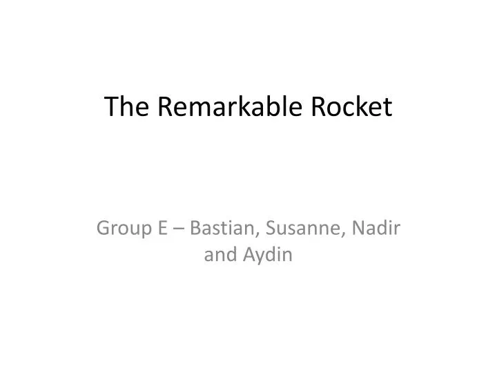 the remarkable rocket